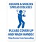 Signmission Public Safety Sign, Coughs And Sneezes, 36in X 48in Decal, 48" W, 36" L, Coughs & Sneezes OS-NS-D-3648-25567 - alternate 1